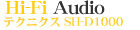 �n�C�t�@�C�@�I�[�f�B�I �e�N�j�N�X SH-D1000