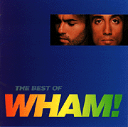 CD : Wham! : THE BEST OF WHAM! /I : UExXg